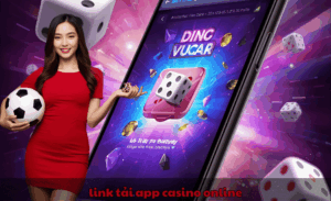 Link tải app casino online