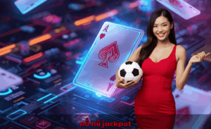 Nổ hũ jackpot